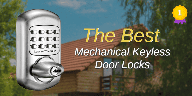 Best 3 Mechanical Keyless Door Locks 2023 EleMake